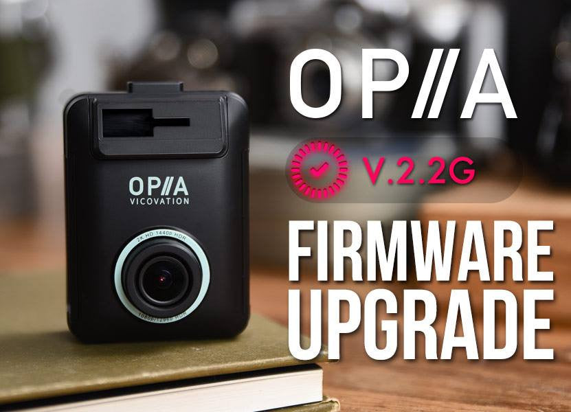 Vico-Opia2 Firmware Upgrade v2.2G Released